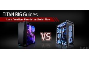 PC Guides - Serial vs Parallel Flow