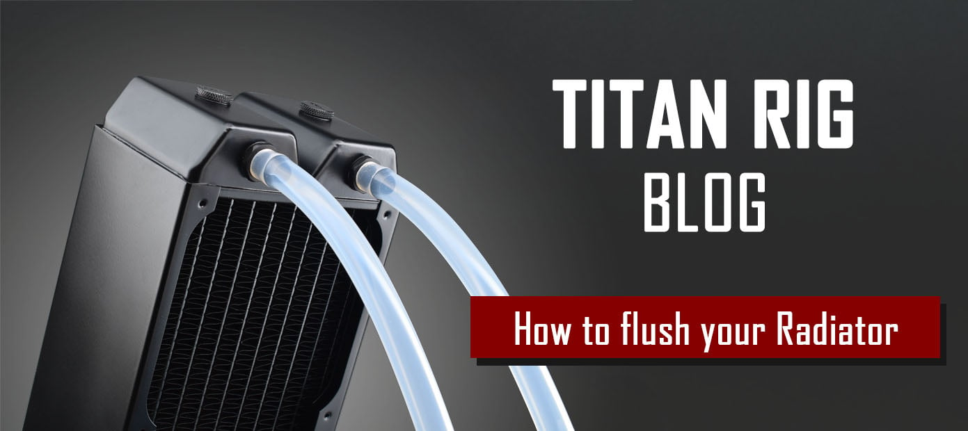 How to flush a PC radiator in a liquid cooled computer